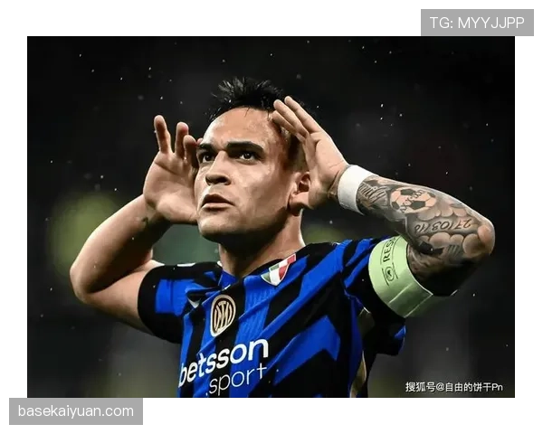 劳塔罗的关键球处理与终结效率如何体现其进攻价值